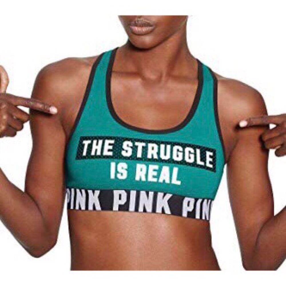 Vs Pink “The Struggle Is Real” Sports Bra